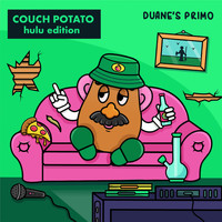 Duane's Primo - Couch Potato Hulu Edition (Explicit)