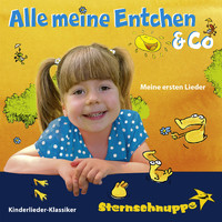 Sternschnuppe - Alle meine Entchen & Co: Meine ersten Lieder (Kinderlieder-Klassiker)