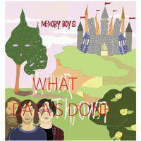 Memory Boys - What Data's Done