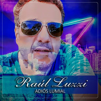 Raúl Luzzi - Adiós Lumial