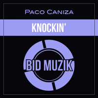 Paco Caniza - Knockin'