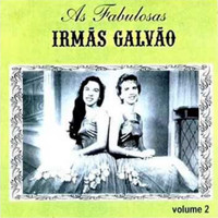 Irmãs Galvão - Vol.2