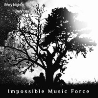 Impossible Music Force - Every Night'n Every Day (Extended Mix)