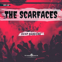 THE SCARFACES - Keep Banging