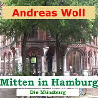 Andreas Woll - Mitten in Hamburg (Die Münzburg)