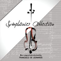 Francesco De Leonardis - Symphonies Collection (Original music for soundtrack)