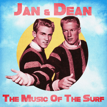 Jan & Dean - The Music of the Surf (Remastered)