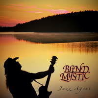 Blind Mystic - Jazz Agent