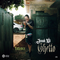 INTENCE & Skybad - Innah Di Ghetto (Explicit)