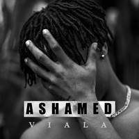 Viala - Ashamed