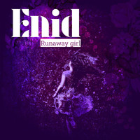 Enid - Runaway Girl