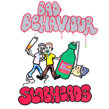 SlobHeads - Bad Behaviour