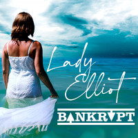 Bankrupt - Lady Elliot