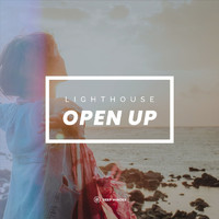 Lighthouse - Open Up