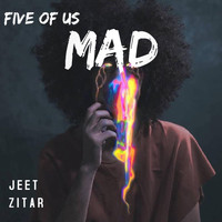 Jeet Zitar - Five of Us Mad