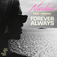 Nicolaas - Forever Always feat. Kimchii (Turbotito Sunset Dub)