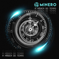 Minero - A Mágica do Tempo