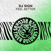 DJ Sign - Feel Better