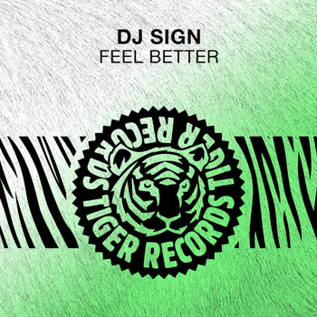 DJ Sign - Feel Better