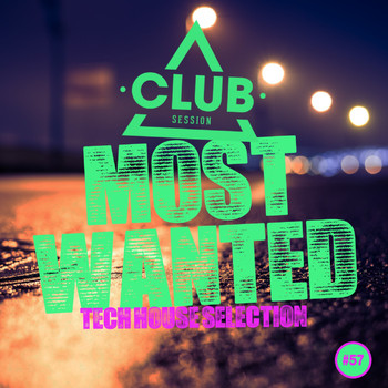Various Artists - Most Wanted - Tech House Selection, Vol. 57