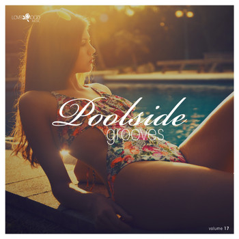 Various Artists - Poolside Grooves #17 (Explicit)