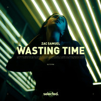 Zac Samuel - Wasting Time