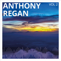 Anthony Regan - Anthony Regan, Vol. 2