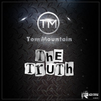 Tom Mountain - The Truth