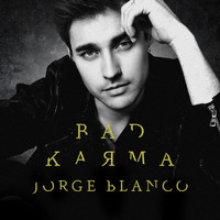 Jorge Blanco - Bad Karma (Explicit)