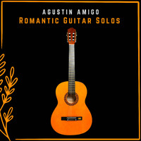 Agustín Amigó - Romantic Guitar Solos