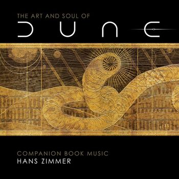 Hans Zimmer - The Art and Soul of Dune (Companion Book Music)