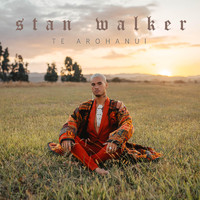 Stan Walker - Te Arohanui