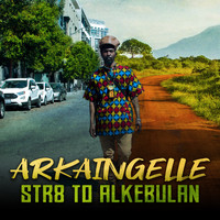 Arkaingelle - Str8 To Alkebulan