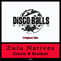 Zulu Natives - Sisters & Brothers