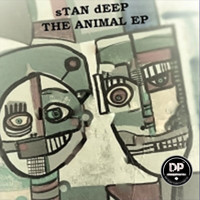 Stan Deep - The Animal EP