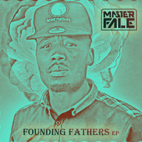 Master Fale - Founding Fathers