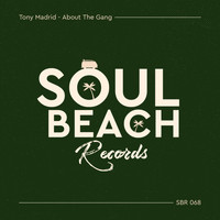 Tony Madrid - About The Gang