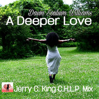 Dawn Souluvn Williams - A Deeper Love