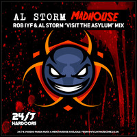 Al Storm - Madhouse (Rob IYF & Al Storm Mix)