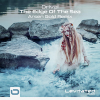 Drival - The Edge Of The Sea (Arsen Gold Remix)