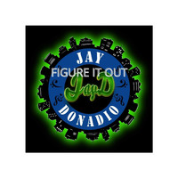 Jay Donadio - Figure It Out