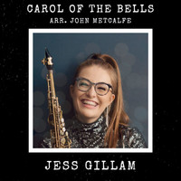 Jess Gillam - Carol of the Bells (Arr. Metcalfe for Saxophone)