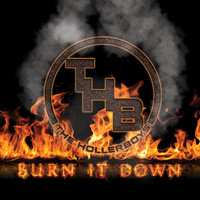 The Hollerboys - Burn It Down