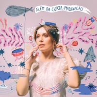 Ana Bacalhau - Além Da Curta Imaginação