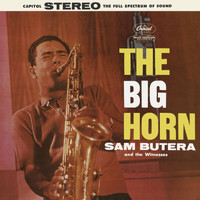 Sam Butera & The Witnesses - The Big Horn