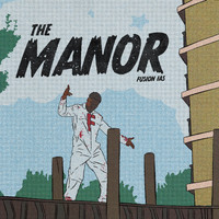 Fusion - The Manor (Explicit)