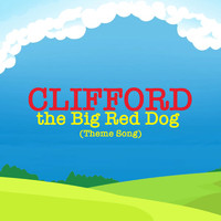 Kidzone - Clifford the Big Red Dog (Theme Song)