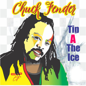 Chuck Fender - Tip a the Ice (Explicit)