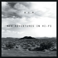 R.E.M. - New Adventures In Hi-Fi (Remastered)
