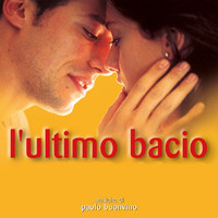 Paolo Buonvino - L'ultimo bacio (Original Motion Picture Soundtrack)